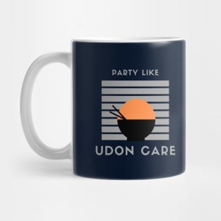 Party like Udon care! Mug